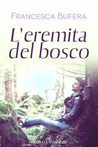 L'eremita del bosco (Kindle Edition)