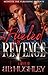 Fueled By Revenge