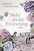 Mehr als die Erinnerung (Gut Mohlenberg #1)