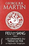 Feu et sang - Partie 2 (House of the Dragon) (Feu et sang (Ho... by George R.R. Martin