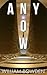 Any Now (The Veil: Real And Not Real #1)
