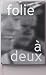 Folie à Deux