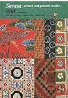 Sarasa, Printed and Painted Textiles (Japanese Textiles S.)