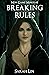 Breaking Rules (New Game Mi...