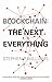 Blockchain: The Next Everything