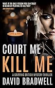 Court Me Kill Me