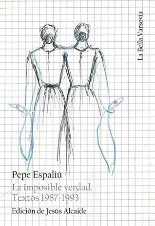 La imposible verdad: Textos 1987-1993 (Paperback)