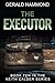 The Executor (Keith Calder ...