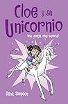Una amiga muy especial / Phoebe and Her Unicorn (CLOE Y SU UNICORNIO)