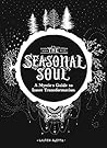 The Seasonal Soul...