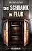 Der Schrank im Flur by Mario Lenz