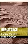 Resistance by Aurora Peralta