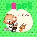 Peppe on ihana