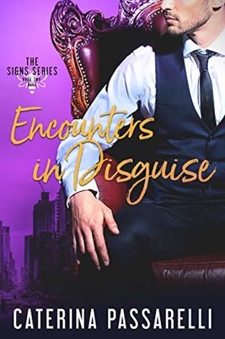 Encounters In Disguise (The Signs Series Book 2)