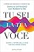 Tu sei la tua voce: Scopri ...