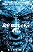 Too Evil for Hell