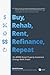 Buy, Rehab, Rent, Refinance, and Repeat by David     Greene