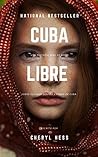 Cuba Libre by Cheryl Ness