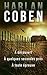 A découvert/ A quelques secondes près / A toute épreuve by Harlan Coben