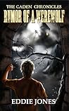 Rumor of a Werewolf by Eddie       Jones