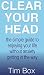 Clear Your Head by Tim Box