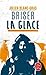 Briser la glace by Julien Blanc-Gras Briser la glace by Julien Blanc-Gras
