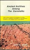 Ancient Archives Among the Cornstalks by John A. Ward