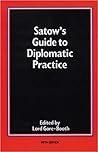 Satow's Guide to Diplomatic Practice