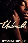 Undeniable