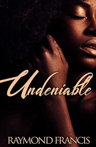 Undeniable (Kindle Edition)