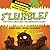 Flurble!: Five yucky creatu...