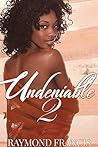 Undeniable 2