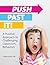 Push Past It!: A Positive Approach to Challenging Classroom Behaviors