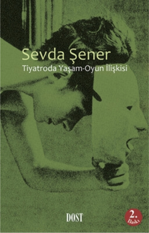 Tiyatroda Yaşam-Oyun İlişkisi (Paperback)