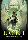 Book cover for Loki: Where Mischief Lies