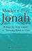 Modern-Day Jonah: A Step by...