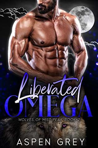 Liberated Omega (Wolves of Mist Peak, #2)