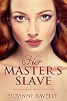 Her Master's Slave: An Ancient Roman Romance Adventure (Tales From Ancient Rome To Entertain & Enthral Book 1)