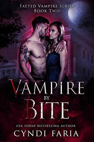 Vampire by Bite (Faeted Vampire #2)