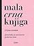 Mala crna knjiga: Priručnik za savremene poslovne žene
