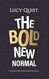 The Bold New Norm...