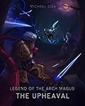The Upheaval (Legend of the Arch Magus, #2)