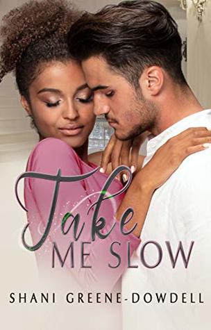 Take Me Slow (Kindle Edition)