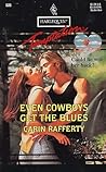 Even Cowboys Get The Blues by Carin Rafferty