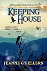 Keeping House (Appalachian Elementals, #2)