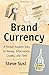 Brand Currency: A Former Amazon Exec on Money, Information, Loyalty, and Time