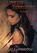 Marking Territory: An Awakened Novel