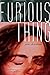 Furious Thing