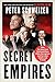 Secret Empires: How the American Political Class Hides Corruption and Enriches Family and Friends