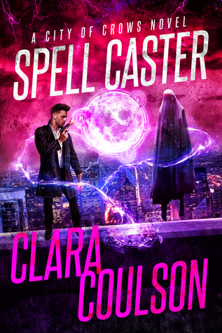 Spell Caster (City of Crows, #6)
